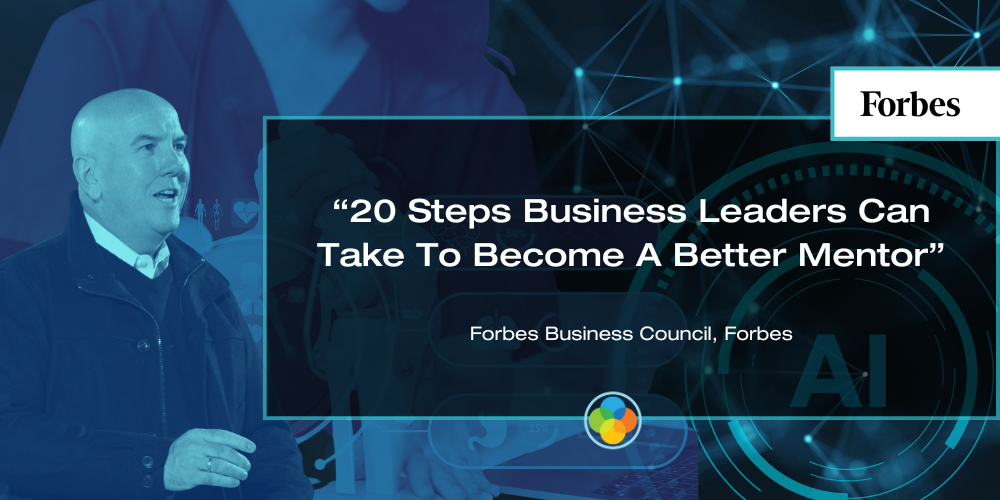 Forbes - In the News Banner - 20 Steps Business Leaders Can Take To Become A Better Mentor